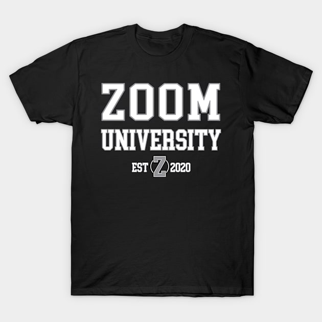 Zoomer University 2020 T-Shirt by NobleTeeShop